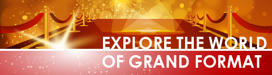 Explore the World of Grand Format